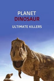 Planet Dinosaur Ultimate Killers' Poster