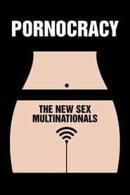 Pornocratie Les nouvelles multinationales du sexe' Poster