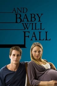 And Baby Will Fall' Poster