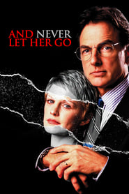 And Never Let Her Go' Poster