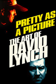 Pretty as a Picture The Art of David Lynch' Poster