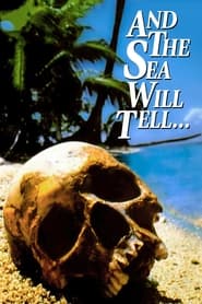 And the Sea Will Tell' Poster