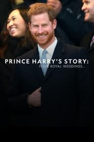 Prince Harrys Story Four Royal Weddings' Poster