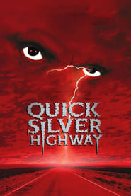 Quicksilver Highway' Poster