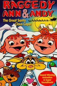Raggedy Ann and Andy in the Great Santa Claus Caper' Poster