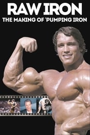 Raw Iron The Making of Pumping Iron' Poster