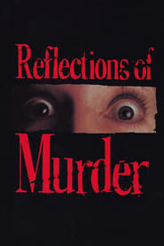 Reflections of Murder' Poster
