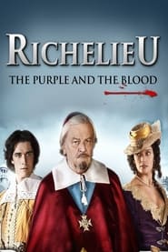 Richelieu La pourpre et le sang' Poster