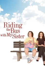 Riding the Bus with My Sister' Poster