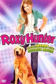 Roxy Hunter and the Secret of the Shaman' Poster