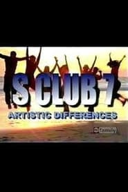 S Club 7 Artistic Differences' Poster