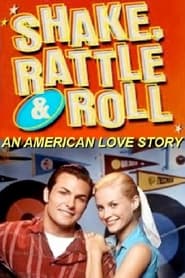 Shake Rattle and Roll An American Love Story' Poster