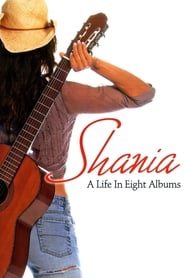 Shania A Life in Eight Albums' Poster