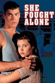 She Fought Alone' Poster