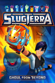 Streaming sources forSlugterra Ghoul from Beyond