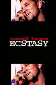 Small Town Ecstasy' Poster