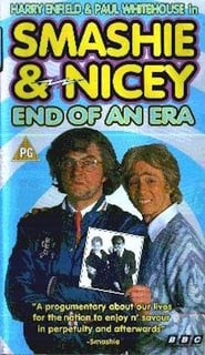 Smashie and Nicey the End of an Era' Poster