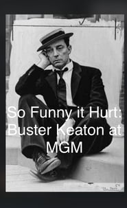 So Funny It Hurt Buster Keaton  MGM' Poster
