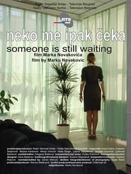 Someone is Still Waiting' Poster