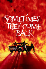 Sometimes They Come Back' Poster