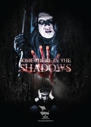 Somewhere in Shadows' Poster
