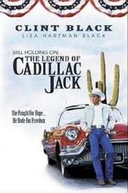 Still Holding On The Legend of Cadillac Jack' Poster