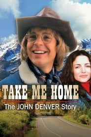 Take Me Home The John Denver Story' Poster