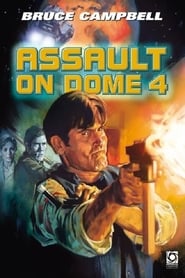 Assault on Dome 4' Poster