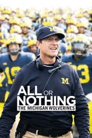 All or Nothing The Michigan Wolverines' Poster