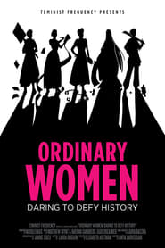 Ordinary Women Daring to Defy History' Poster