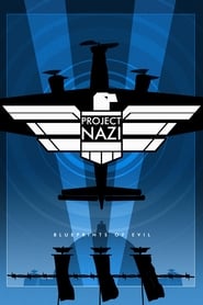 Project Nazi Blueprints of Evil' Poster