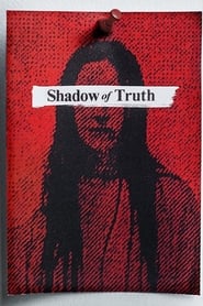 Shadow of Truth' Poster