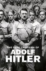 The Dark Charisma of Adolf Hitler' Poster