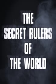 The Secret Rulers of the World' Poster