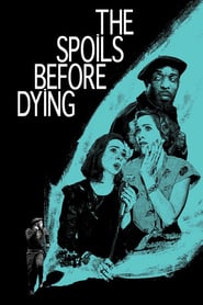 The Spoils Before Dying' Poster