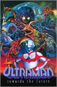 Ultraman Towards the Future' Poster
