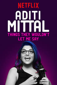 Aditi Mittal Things They Wouldnt Let Me Say' Poster