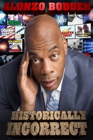 Streaming sources forAlonzo Bodden Historically Incorrect
