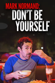 Amy Schumer Presents Mark Normand Dont Be Yourself' Poster