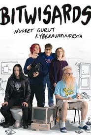 Bitwisards  nuoret gurut kyberavaruudesta' Poster