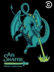 Ari Shaffir Passive Aggressive