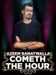 Azeem Banatwalla Cometh the Hour' Poster