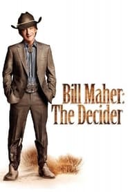 Bill Maher The Decider' Poster