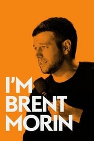 Brent Morin Im Brent Morin' Poster