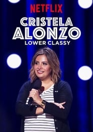 Streaming sources forCristela Alonzo Lower Classy
