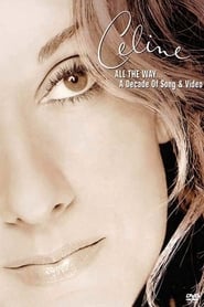 Cline Dion All the Way A Decade of Song  Video' Poster