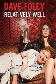 Dave Foley Relatively Well' Poster