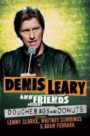 Denis Leary  Friends Presents Douchbags  Donuts' Poster
