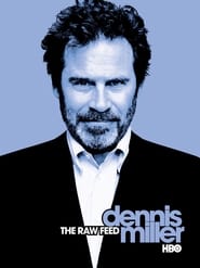 Dennis Miller The Raw Feed' Poster