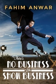 Fahim Anwar Theres No Business Like Show Business' Poster